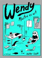 Couverture du livre « Wendy. maître ès arts » de Walter Scott aux éditions La Pasteque