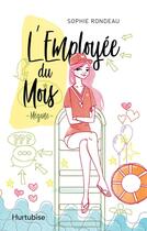 Couverture du livre « L'employee du mois » de Sophie Rondeau aux éditions Editions Hurtubise