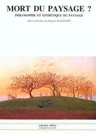 Couverture du livre « Mort du paysage ? » de Francois Dagognet aux éditions Champ Vallon