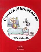 Couverture du livre « Contes planétaires » de Leila Chellabi aux éditions Lcd Mediation