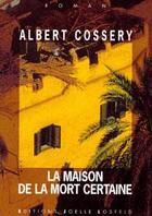 Couverture du livre « La maison de la mort certaine » de Albert Cossery aux éditions Joelle Losfeld