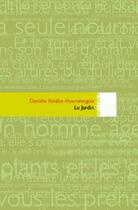 Couverture du livre « Le jardin » de Daniele Estebe-Hoursiangou aux éditions Editions In8