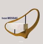 Couverture du livre « Ivan Messac, tableaux et sculptures des années 1980 » de Patrick Le Nouene aux éditions Institut D'art Contemporain