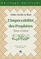 Couverture du livre « Impeccabilité des prophètes » de Fakhr Ad-Di Ar-Razi aux éditions Albouraq