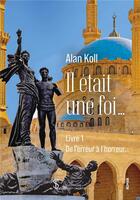 Couverture du livre « Il etait une fois livre 1 de l erreur a l horreur » de Koll Alan aux éditions Sydney Laurent