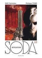 Couverture du livre « Soda Hors-Série Tome 2 : Révélations » de Philippe Tome et Dan Verlinden aux éditions Dupuis