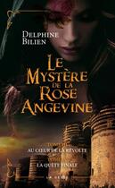 Couverture du livre « Le mystère de la rose angevine (tome III & IV) » de Delphine Bilien aux éditions Geste