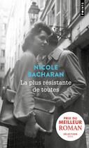 Couverture du livre « La plus résistante de toutes » de Nicole Bacharan aux éditions Points