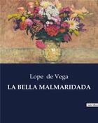 Couverture du livre « LA BELLA MALMARIDADA » de Lope De Vega aux éditions Culturea