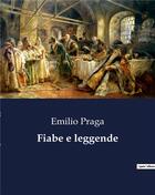 Couverture du livre « Fiabe e leggende » de Praga Emilio aux éditions Culturea