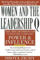 Couverture du livre « Women and the leadership q - revealing the four paths to influence and power » de Zichy Shoya aux éditions Mcgraw-hill Education