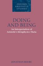 Couverture du livre « Doing and Being: An Interpretation of Aristotle's Metaphysics Theta » de Beere Jonathan aux éditions Oup Oxford