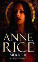 Couverture du livre « Chroniques des vampires Tome 7 : Merrick » de Anne Rice aux éditions Chatto & Windus