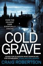 Couverture du livre « Cold Grave » de Robertson Craig aux éditions Simon And Schuster Uk