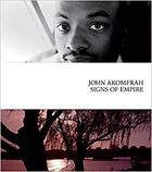 Couverture du livre « John akomfrah signs of empire » de Akomfrah John aux éditions Dap Artbook