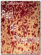 Couverture du livre « Rapt de Proserpine » de Charles Coypeau Dassoucy aux éditions Ebookslib