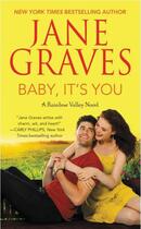 Couverture du livre « Baby, It's You » de Jane Graves aux éditions Grand Central Publishing
