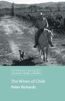 Couverture du livre « The Wines of Chile » de Richards Peter aux éditions Octopus Digital