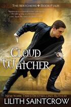 Couverture du livre « Cloud watcher » de Lilith Saintcrow aux éditions Bellebooks