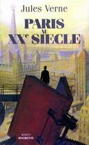 Couverture du livre « Paris au XXe siècle » de Jules Verne aux éditions Fayard