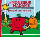 Couverture du livre « Les Monsieur Madame jouent au rugby » de Roger Hargreaves aux éditions Hachette Jeunesse