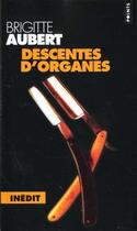 Couverture du livre « Mortelle riviera ; descentes d'organes » de Brigitte Aubert aux éditions Points