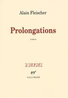 Couverture du livre « Prolongations » de Alain Fleischer aux éditions Gallimard