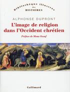 Couverture du livre « L'image de religion dans l'Occident chrétien » de Alphonse Dupront aux éditions Gallimard