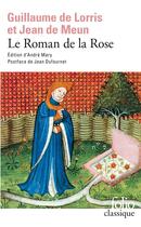 Couverture du livre « Le roman de la rose » de Guillaume De Lorris et Jean De Meun aux éditions Folio