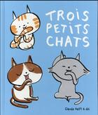 Couverture du livre « Trois petits chats » de Aki et Claude Helft aux éditions Gallimard Jeunesse Giboulees