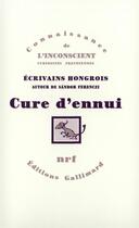 Couverture du livre « Cure d'ennui ; écrivains hongrois autour de Sandor Ferenczi » de  aux éditions Gallimard