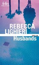 Couverture du livre « Husbands » de Rebecca Lighieri aux éditions Folio