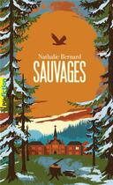Couverture du livre « Sauvages » de Nathalie Bernard aux éditions Gallimard-jeunesse