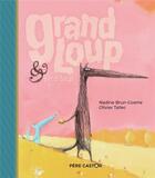 Couverture du livre « Grand Loup & Petit Loup » de Nadine Brun-Cosme et Olivier Tallec aux éditions Pere Castor