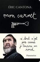 Couverture du livre « Mon carnet » de Eric Cantona aux éditions Flammarion