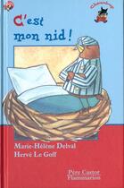Couverture du livre « C'est mon nid - - des 3ans ou 6ans » de Marie-Helene Delval aux éditions Pere Castor