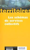 Couverture du livre « Les schemas de service collectif » de  aux éditions Documentation Francaise