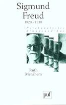 Couverture du livre « Sigmund Freud 1920-1939 Tome 4 » de Ruth Menahem aux éditions Puf