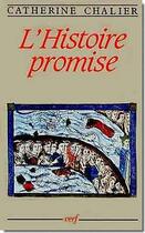 Couverture du livre « L'histoire promise » de Catherine Chalier aux éditions Cerf