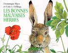 Couverture du livre « Les bonnes mauvaises herbes » de Maes Dominique et Colette Hellings aux éditions Ecole Des Loisirs