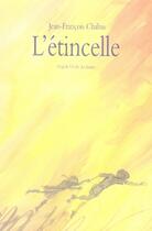 Couverture du livre « L'étincelle » de Chabas Jean Francois aux éditions Ecole Des Loisirs