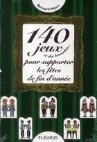 Couverture du livre « 140 jeux et des brouettes...; pour supporter les fetes de fin d'annee (coffret) » de Bernard Myers aux éditions Mango