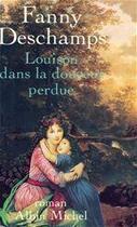 Couverture du livre « Louison dans la douceur perdue » de Fanny Deschamps aux éditions Albin Michel