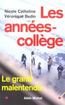 Couverture du livre « Les annees-college » de Catheline-N+Bedin-V aux éditions Albin Michel