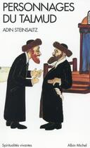 Couverture du livre « Personnages du Talmud » de Adin Steinsaltz aux éditions Albin Michel
