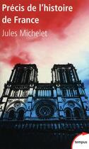 Couverture du livre « Precis de l'histoire de france jusqu'a la revolution francaise » de Jules Michelet aux éditions Tempus/perrin