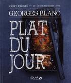 Couverture du livre « Plat du jour » de Georges Blanc aux éditions Solar