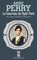 Couverture du livre « Le bourreau de Hyde park » de Anne Perry aux éditions 10/18