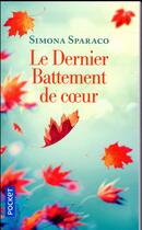 Couverture du livre « Le dernier battement de coeur » de Simona Sparaco aux éditions Pocket