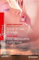 Couverture du livre « Sous un ciel d'orage ; une découverte inattendue » de Karen Templeton et Robyn Grady aux éditions Harlequin